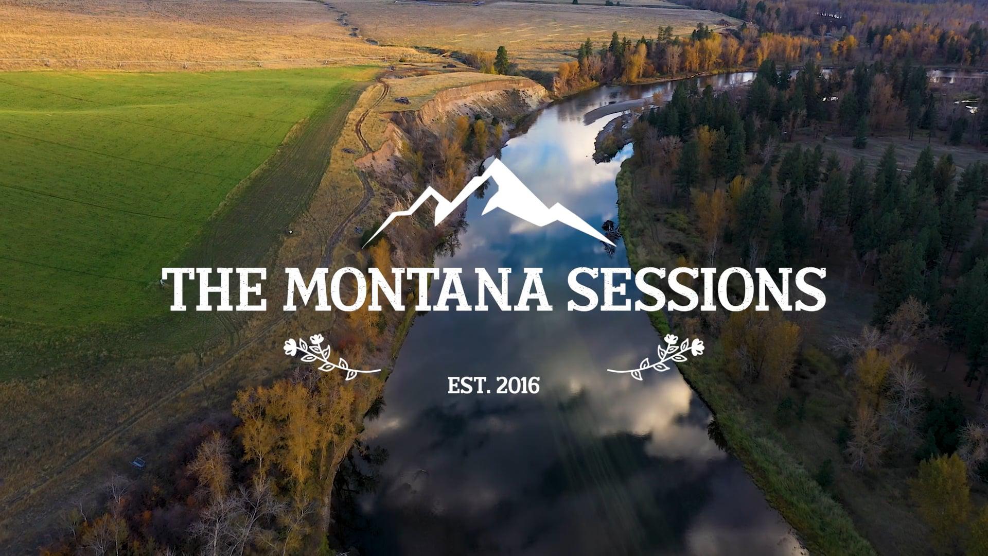 The Montana Sessions